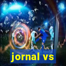 jornal vs